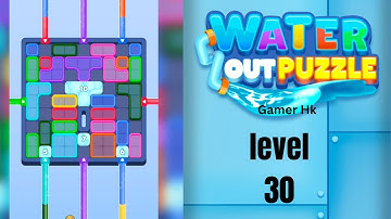 Water out puzzle level 30 hard level Walkthrough Solution 
