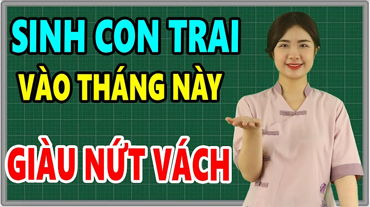 Bé trai sinh năm 2023 tháng nào tốt