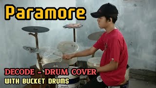 [Paramore] Decode | Drum Cover Using Homemade Drum Set (Lyrics)