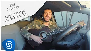 Video thumbnail of "Edu Chociay - Médico (Acústico) | EP Rascunho"