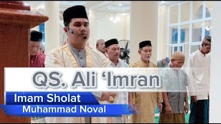 Imam Sholat Magrib | Muhammad Noval | Surat Al-Fatihah & Surat Ali- Imran