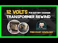 12 VOLTS TRANSFORMER REWIND FOR BATTERY CHARGER | 220V & 110V INPUT | TRANSFORMER REWINDING