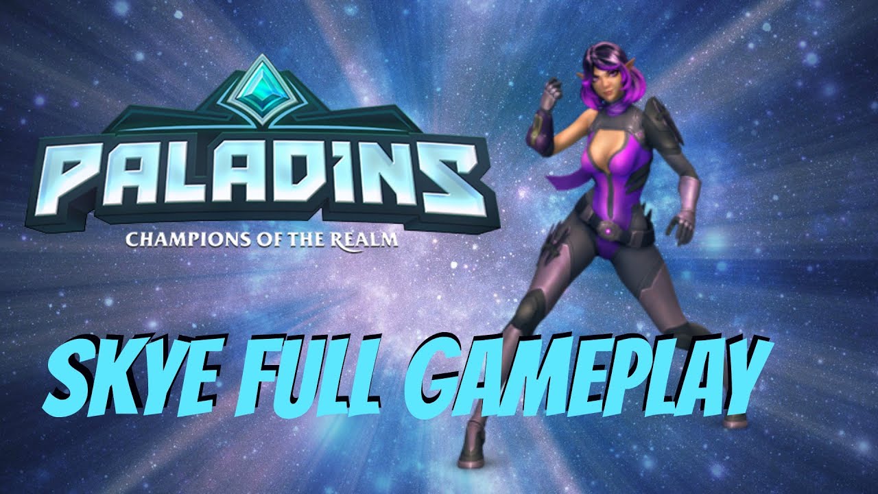 Paladins (Skye 28 KDA Gameplay) YouTube