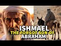 Complete story of ishmael the forgotten son of abraham biblestories