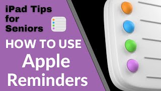 iPad Tips for Seniors: How to Use Apple Reminders