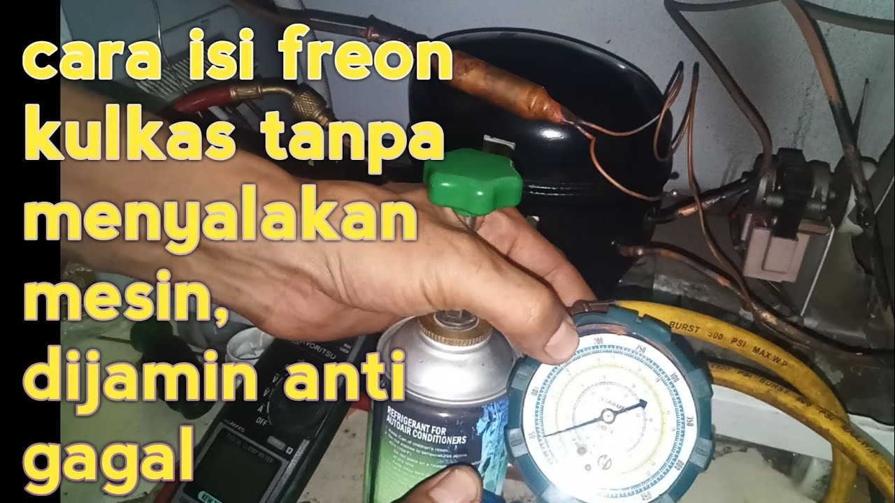 BEGINI CARA ISI FREON KULKAS YG SERING MAMPET, TANPA MENYALAKAN MESIN, HASILNYA SANGAT MEMUASKAN