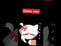 NOOO GAME OVERR😭😭