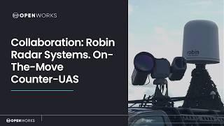OpenWorks Engineering + Robin Radar Systems Collaboration | AI-Powered OTM CUAS Testing