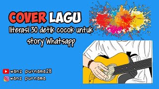 LITERASI 30 DETIK COCOK UNTUK STORY WHATSAPP COVER (SEVENTEEN MENEMUKANMU)