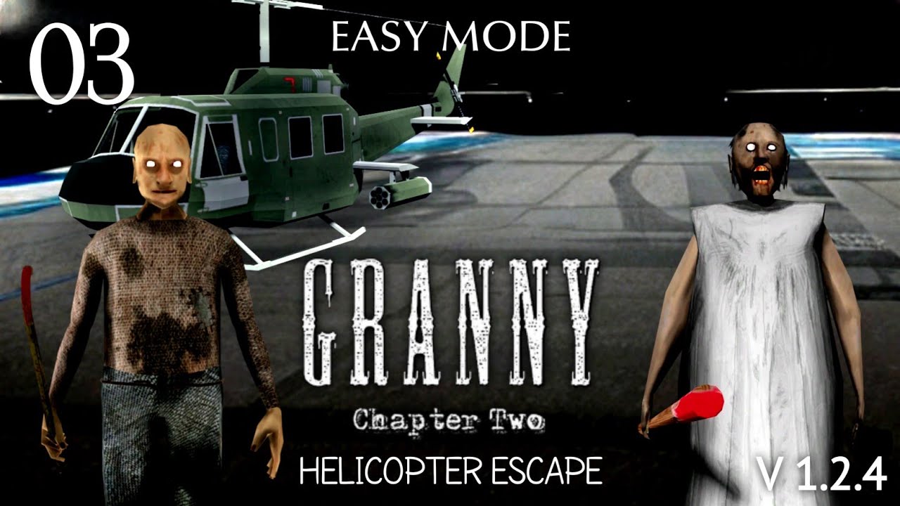 Granny Chapter Two Helicopter Escape | Easy Mode Full Gameplay