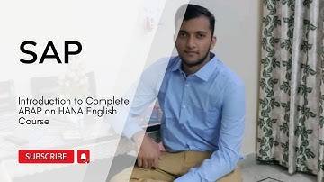 E1.1  Introduction to Complete SAP ABAP on HANA Course