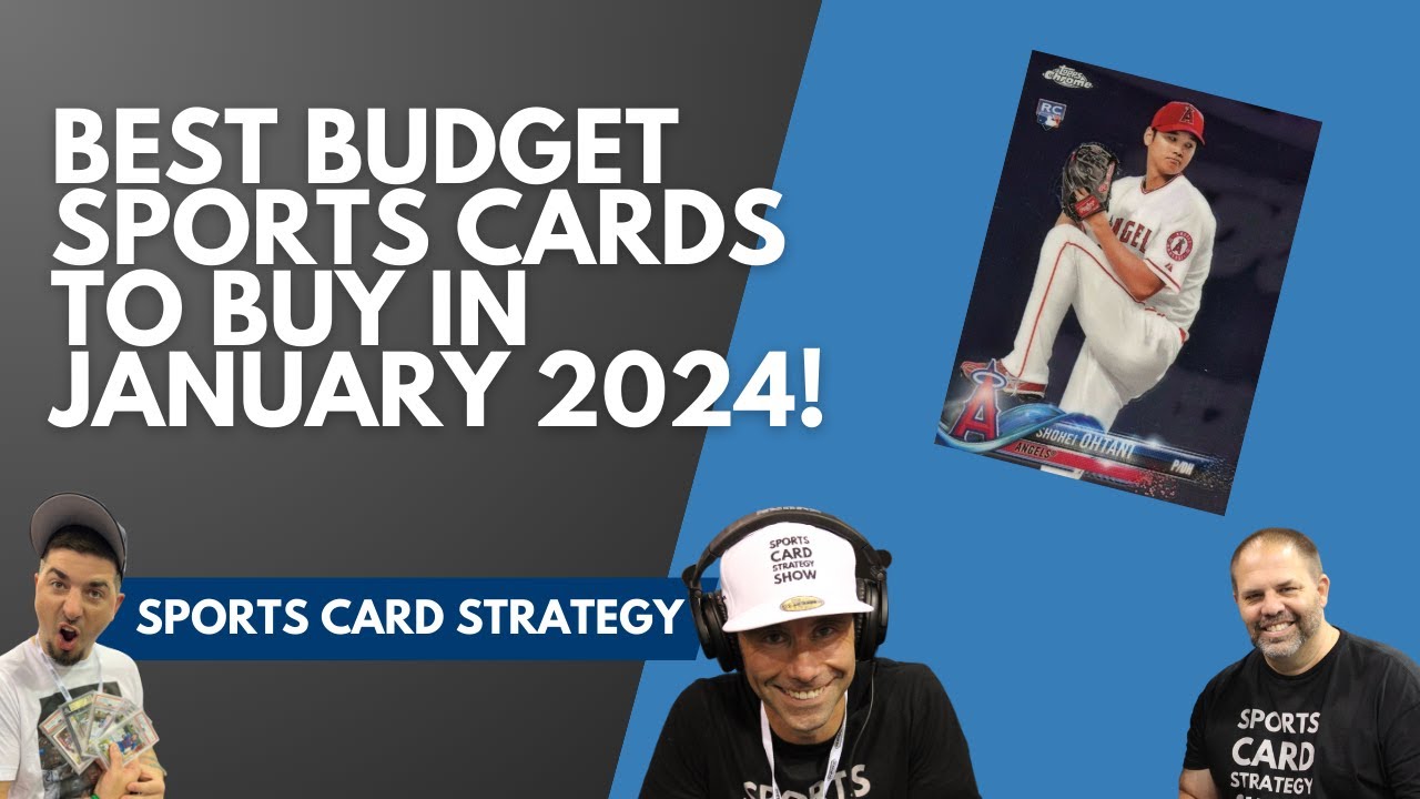 Sports Card Strategy Show Top Sports Cards To Buy And Grade In January