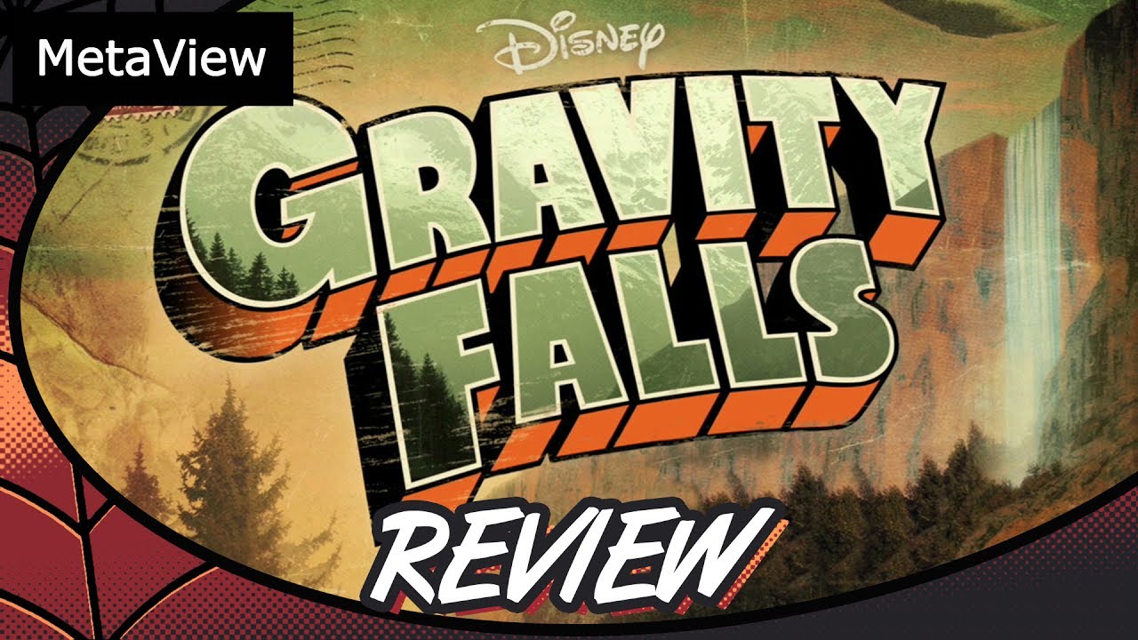 Gravity Falls Series Review: MetaView Animated Series Reviews - YouTube