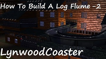 RCT3 How To Make A Good Park (Tutorial | No Custom Scenery) Part 33 | Log Flume .2