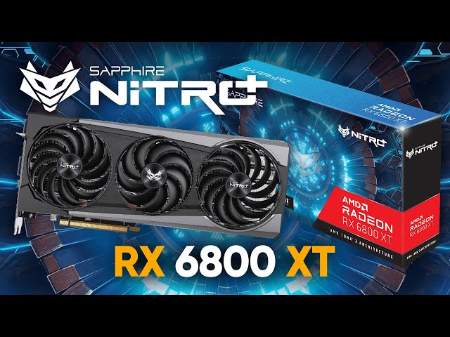 SAPPHIRE NITRO+ AMD Radeon™ RX 6800 XT Performance & Features