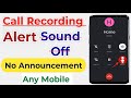Call Recording Announcement OFF Kaise Kare | Bina Sound Call Record Kare | Android Hindi any Mobile