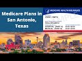 Medicare Advantage Plans in San Antonio, Texas 2022