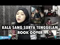KALA SANG SURYA TENGGELAM (OST. Gadis Kretek) | ROCK COVER by Sanca Records