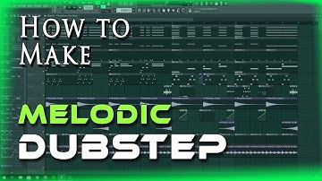 How to Make Melodic Dubstep [Beginner/Tutorial] FL Studio