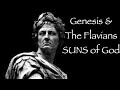 THE WATCHERS: Did the Flavians Invent Christianity? Who wrote Genesis?