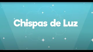 CANTO - CHISPAS DE LUZ