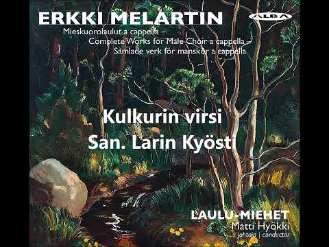 LAULU-MIEHET: Erkki Melartin