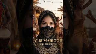 Amira – Albi Majrooh (Original Mix) | Arabic Afro Tech House 2026
