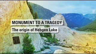 Yellowstone Volcano Update — August 2023:  MONUMENT TO A TRAGEDY. The origin of Hebgen Lake