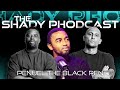 Episode 7  the shady phodcast penuel the black pen