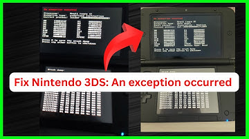 Nintendo 3DS: An exception occurred (Quick fix)