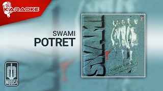 SWAMI - Potret (Karaoke Video)