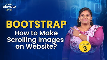 Bootstrap | Make Scrolling Images on Website | 3 | தமிழ் | Entri Elevate Tamil