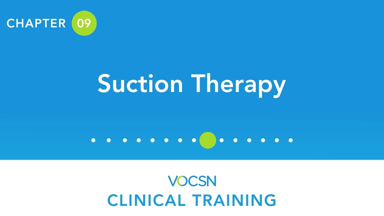 VOCSN Clinical Training - Chapter 9, Suction Therapy - YouTube