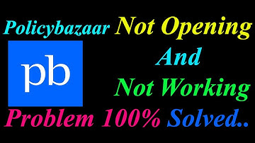 How to Fix Policybazaar App  Not Opening  / Loading / Not Working Problem in Android Phone