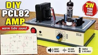 DIY PCL82 Tube Amplifier,  Single Ended  Amp with Amazing Sound