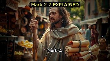 Mark 2:7 Explained - Who Can Forgive Sins But God Alone?
