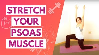 ILIOPSOAS STRETCH | How Do I Stretch My Psoas Muscle?