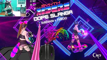 DOPE SLANGA // SubDocta & TVBOO ~ Synth Riders VR Rhythm Game (VR 360)