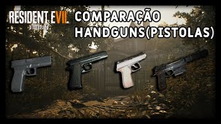 RESIDENT EVIL 7 - COMPARAÇÃO DE ARMAS HANDGUNS(PISTOLAS), GUNS COMPARATION