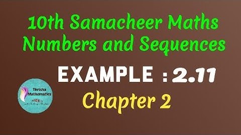 10th Samacheer Maths chapter 2 Example 2.11