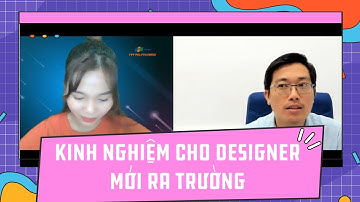 Kinh nghiệm cho Designer mới ra trường