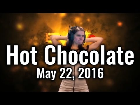Hot Chocolate: Episode 3 (May 22, 2016)