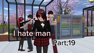 I hate man{Ratu selanjutnya} part;19|||#sakuraschoolsimulator#shortvideo#rameindong