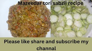 Tasty tori sabzi recipe l vegatble recipe by shama bano foods secrets🥒🥒🥒🥒
