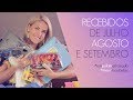 FINALMENTE! RECEBIDOS DE JULHO, AGOSTO E SETEMBRO | ANA HICKMANN