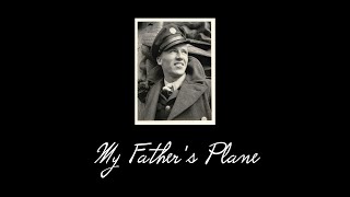 My Father&#39;s Plane | Part 1