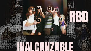 RBD - inalcanzable (letra)