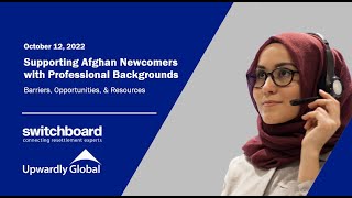 Supporting Afghan Newcomers with Professional Backgrounds Barriers, Opportunities, & Resources screenshot 3