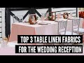 Top 3 Table Linen Fabrics for the Wedding Reception