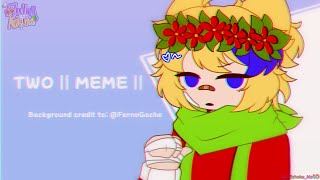 TWO meme (Flash Warning⚠️) || IbisPaint + Alight Motion || Background not mine